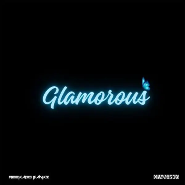 Glamorous Ft Mayorkun