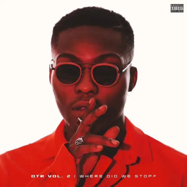 OTR VOL. 2 | WHERE DID WE STOP?